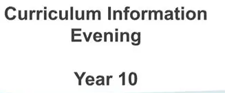 Year 10 Parents'/Curriculum Evening Year 10 Parents'/Curriculum Evening